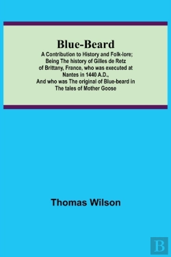 Bertrand.pt - Blue-Beard: A Contribution To History An