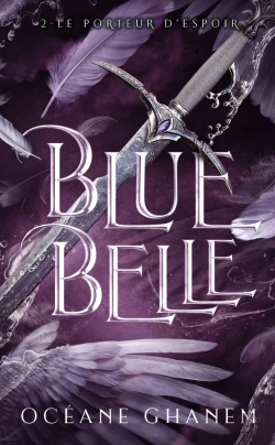 Bertrand.pt - Blue Belle Tome 2 : Le Porteur D'Espoir