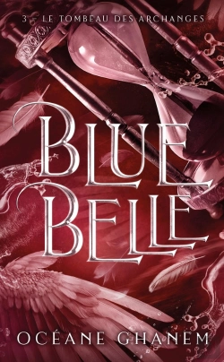 Bertrand.pt - Blue Belle Tome 3 : Le Tombeau Des Archanges
