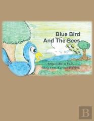 Blue Bird And The Bees