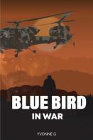 Blue Bird In War