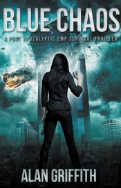 Blue Chaos: A Post Apocalyptic Emp Survi