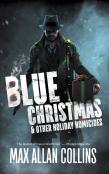 Blue Christmas And Other Holiday Homicides