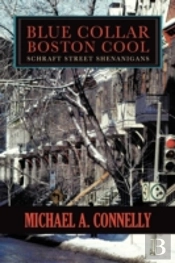 Blue Collar Boston Cool:  Schraft Street