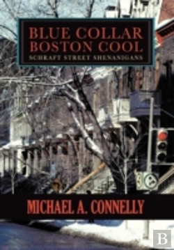 Bertrand.pt - Blue Collar Boston Cool: Schraft Street