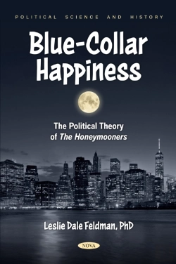 Bertrand.pt - Blue-Collar Happiness: The Political Theory Of The Honeymooners