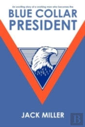 Blue Collar President
