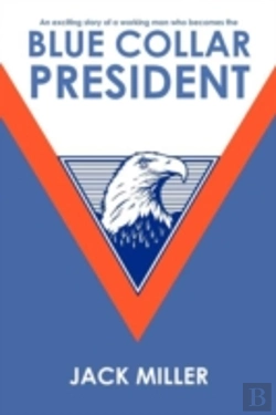 Bertrand.pt - Blue Collar President