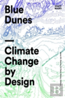 Blue Dunes Â€“ Resiliency By Design