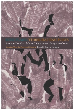 Bertrand.pt - Blue Flare: Three Contemporary Haitian Poets