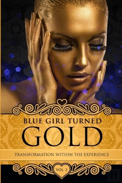 Bertrand.pt - Blue Girl Turned Gold Volume 2: Transfor