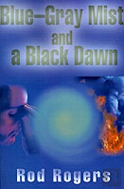 Blue-Gray Mist And A Black Dawn