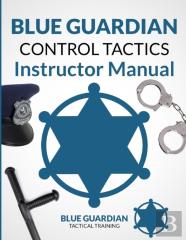 Blue Guardian Control Tactics Instructor Manual