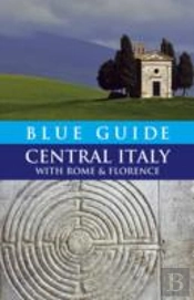 Blue Guide Central Italy With Rome And Florence