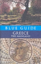 Blue Guide Greece The Mainland