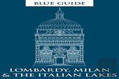 Blue Guide Lombardy, Milan & The Italian Lakes