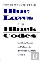 Blue Laws And Black Codes