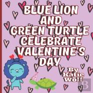 Blue Lion And Green Turtle Celebrate Valentine'S Day