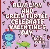 Blue Lion And Green Turtle Celebrate Valentine'S Day