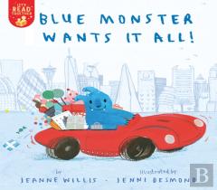 Blue Monster Wants It All!