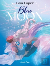 Blue Moon. L'Esperit De La Llacuna