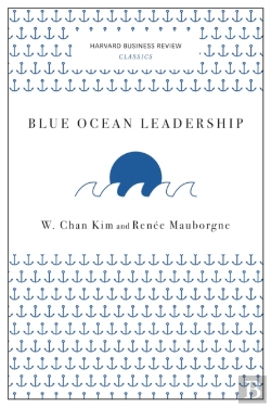 Bertrand.pt - Blue Ocean Leadership (Harvard Business Review Classics)