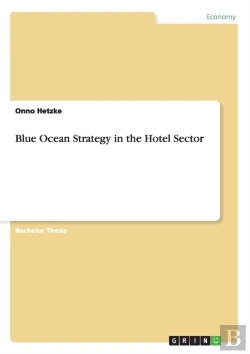 Bertrand.pt - Blue Ocean Strategy In The Hotel Sector