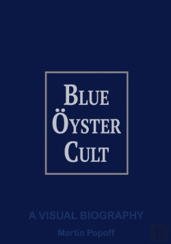 Bertrand.pt - Blue Oyster Cult A Visual Biography