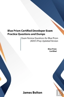 Bertrand.pt - Blue Prism Certified Developer Exam Practice Questions And Dumps