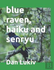 Blue Raven, Haiku And Senryu