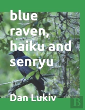 Blue Raven, Haiku And Senryu