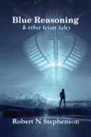 Blue Reasoning And Other Lesser Tales