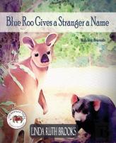 Blue Roo Gives A Stranger A Name