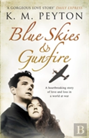 Blue Skies And Gunfire