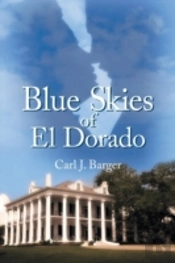 Blue Skies Of El Dorado