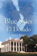 Blue Skies Of El Dorado