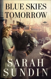 Blue Skies Tomorrow (Wings Of Glory Book #3)