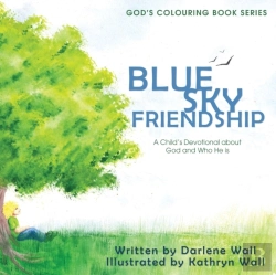 Bertrand.pt - Blue Sky Friendship: A Child'S Devotional About God And Who He Is