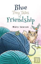 Blue: Tiny Tales Of Friendship