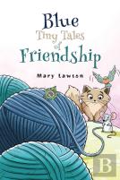Blue: Tiny Tales Of Friendship