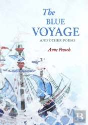 Blue Voyage, And Other Poems
