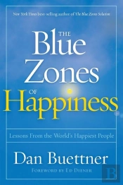 Blue Zones Of Happiness