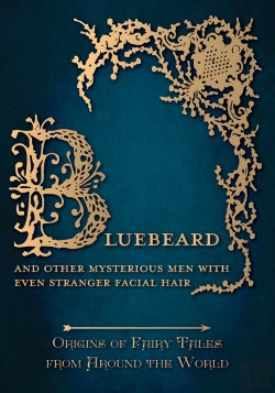 Bertrand.pt - Bluebeard - And Other Mysterious Men With Even Stranger Facial Hair (Origins Of Fairy Tales From Around The World)
