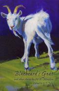 Bluebeard'S Goat And Other Stories