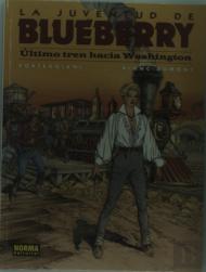 Blueberry 41. Último Tren Hacia Washington