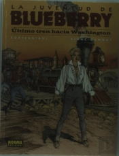Blueberry 41. Último Tren Hacia Washington