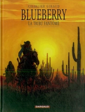 Blueberry Tome 20 : La Tribu Fantôme