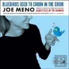 Bluebirds Used To Croon In The Choir