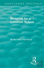 Blueprint For A Common School