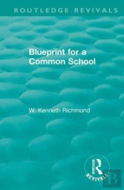 Blueprint For A Common School